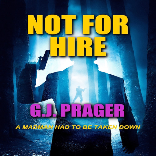 Not For Hire, G.J. Prager