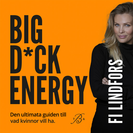 Big Dick Energy, Fi Lindfors
