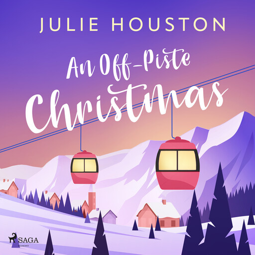 An Off–Piste Christmas: a laugh-out-loud, cosy Christmas read, Julie Houston