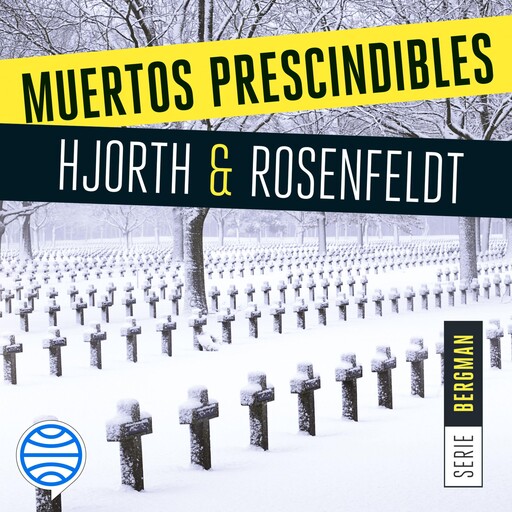 Muertos prescindibles (Serie Bergman 3), Hans Rosenfeldt, Michael Hjorth