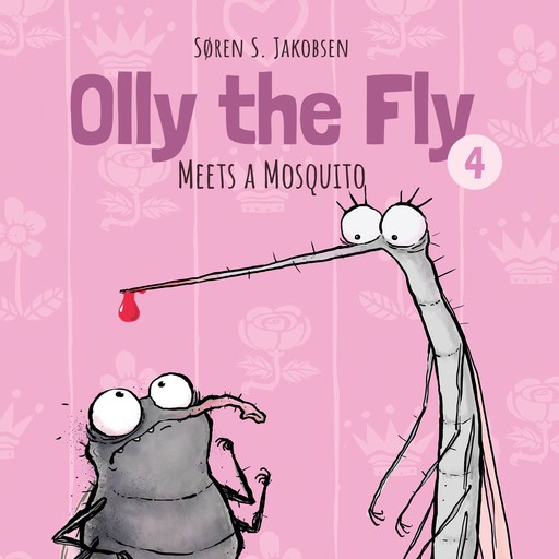 Olly the Fly #4: Olly the Fly Meets a Mosquito, Søren Jakobsen
