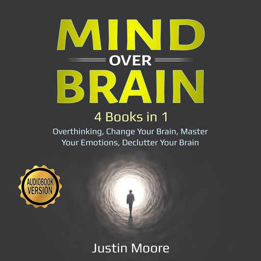 Mind over Brain, Justin Moore