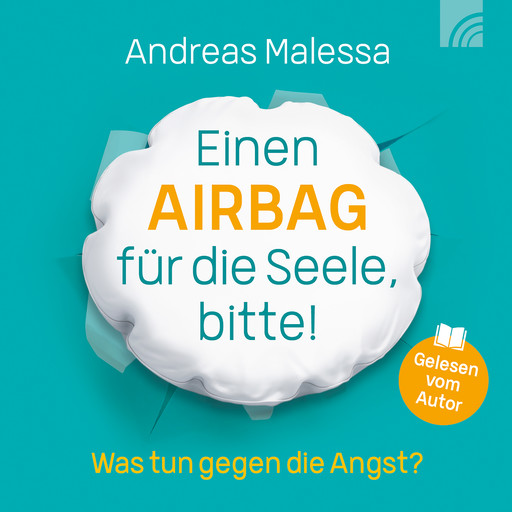 Einen Airbag für die Seele, bitte!, Andreas Malessa