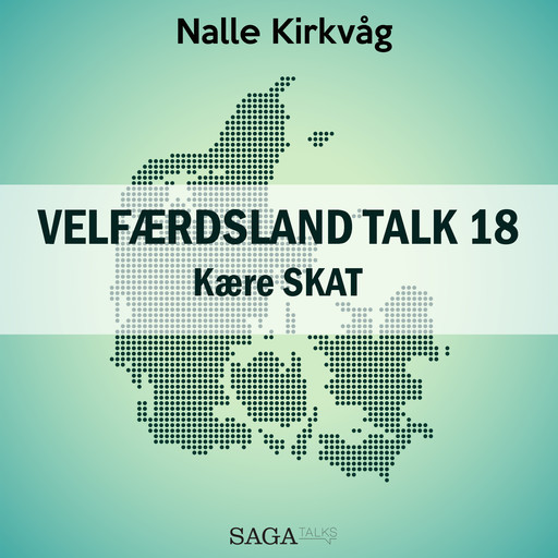 Velfærdsland TALK #18 kære SKAT, Nalle Kirkvåg