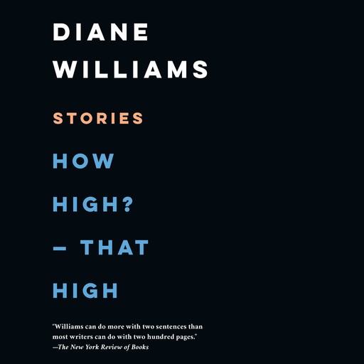 How High? - That High, Diane Williams