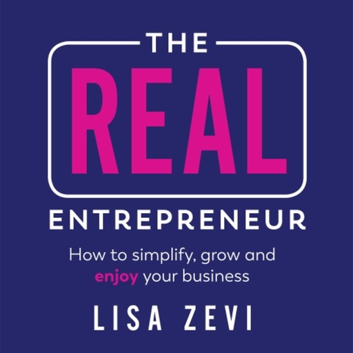 The REAL Entrepreneur, Lisa Zevi