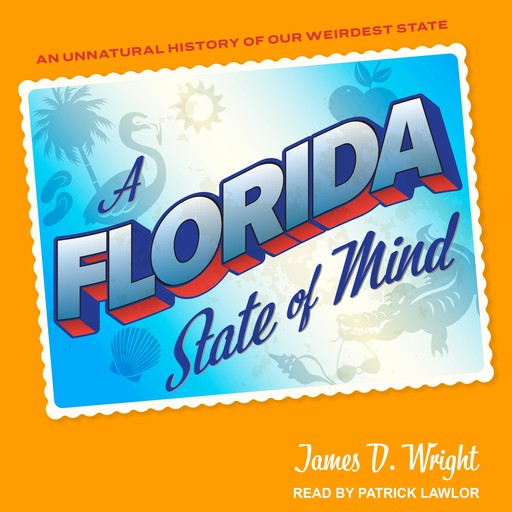 A Florida State of Mind, Jamse D. Wright