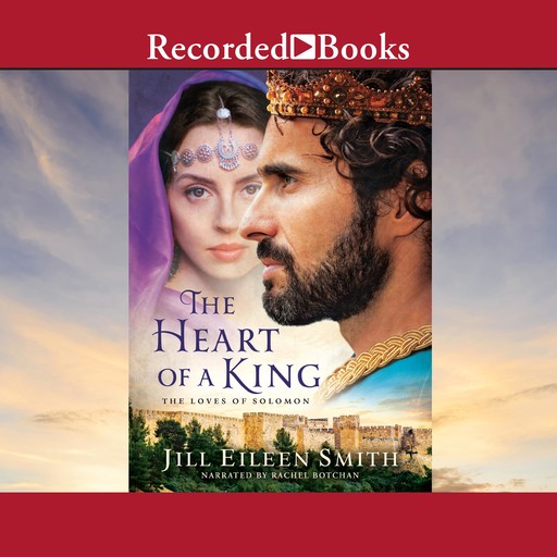 The Heart of a King, Jill Eileen Smith