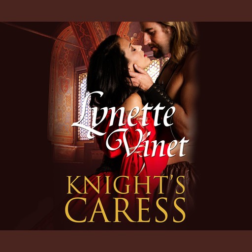 Knight's Caress, Lynette Vinet