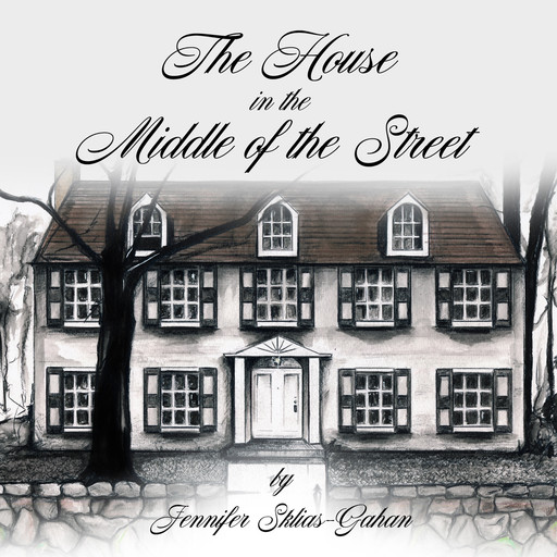 The House in the Middle of the Street, Jennifer Sklias-Gahan