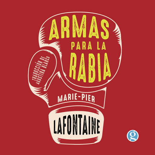 Armas para la rabia, Marie-Pier Lafontaine