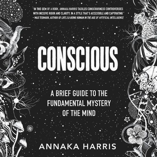 Conscious, Annaka Harris