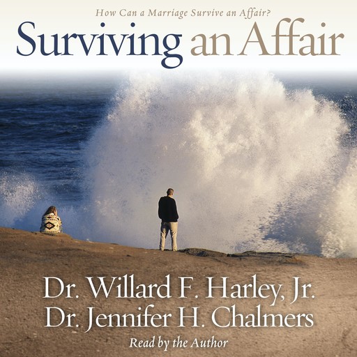 Surviving an Affair, Willard F. Harley Jr., Jennifer Harley Chalmers