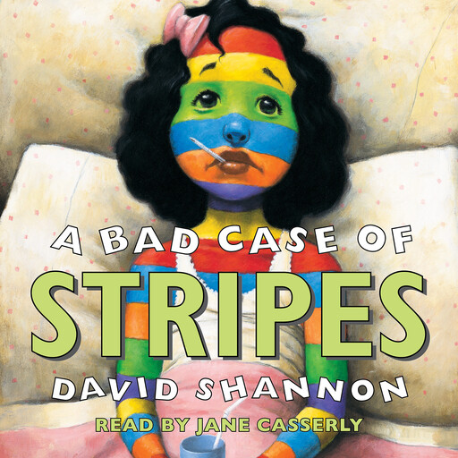 A Bad Case of Stripes, David Shannon