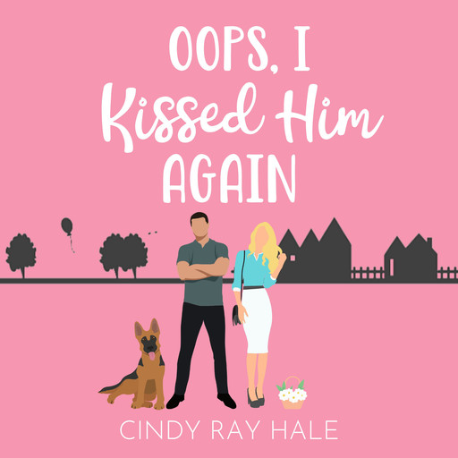 Oops, I Kissed Him Again, Cindy Ray Hale
