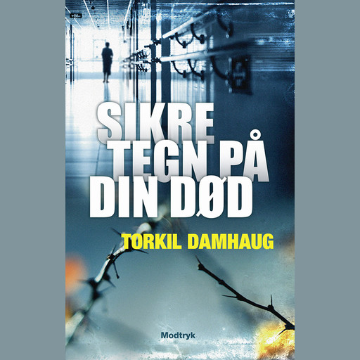 Sikre tegn på din død, Torkil Damhaug