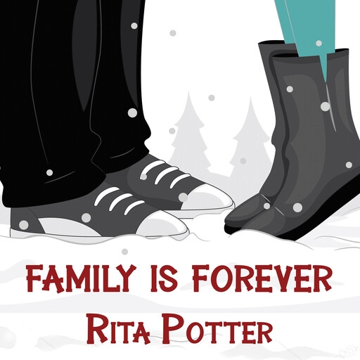Family is Forever, Rita Potter