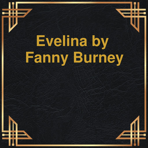 Evelina (Unabridged), Fanny Burney