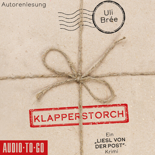 Klapperstorch - Liesl von der Post, Band 2 (ungekürzt), Uli Brée