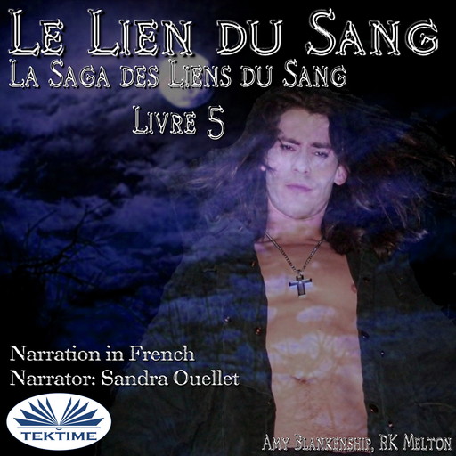 Le Lien Du Sang (Les Liens Du Sang-Livre 5), Amy Blankenship