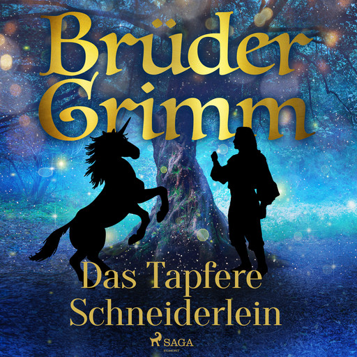 Das Tapfere Schneiderlein, Gebrüder Grimm