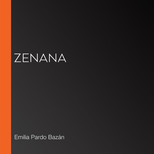 Zenana, Emilia Pardo Bazán