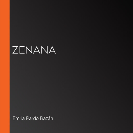 Zenana, Emilia Pardo Bazán