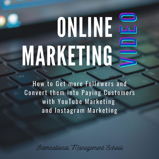 Online Video Marketing, International Management School