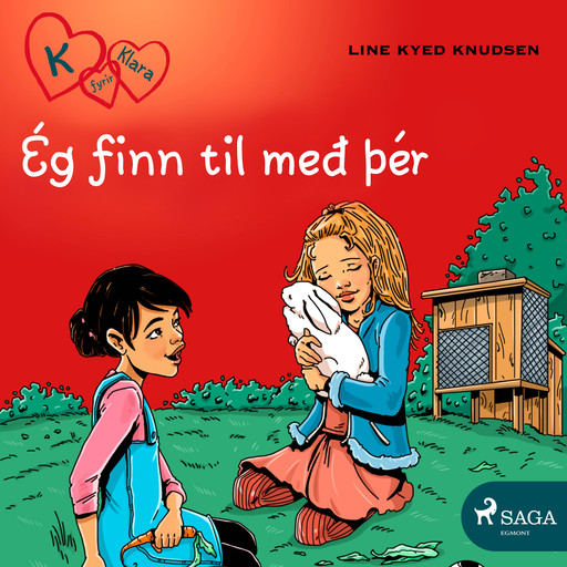 K fyrir Klara 7 - Ég finn til með þér, Line Kyed Knudsen