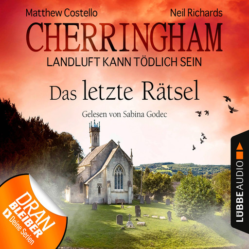 Cherringham - Landluft kann tödlich sein, Folge 16: Das letzte Rätsel, Matthew Costello, Neil Richards