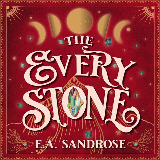 The Every Stone, E.A. Sandrose