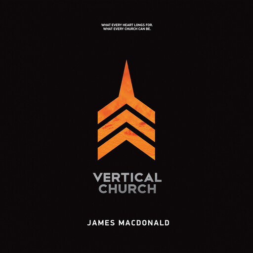 Vertical Church, James MacDonald