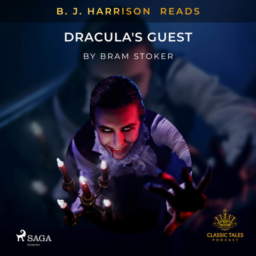 B. J. Harrison Reads Dracula's Guest, Bram Stoker