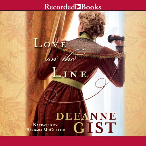 Love on the Line, Deeanne Gist
