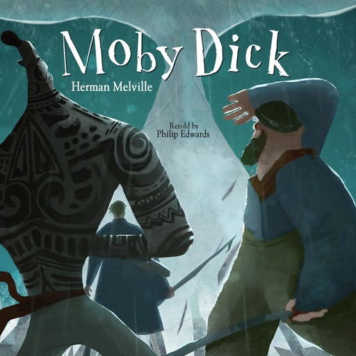 Moby Dick (10 Minute Classics), Philip Edwards
