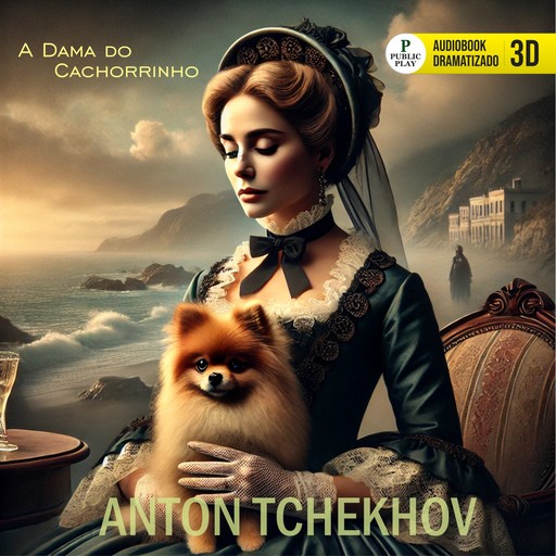 A Dama do Cachorrinho, Anton Tchekhov