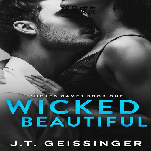 Wicked Beautiful, J.T. Geissinger