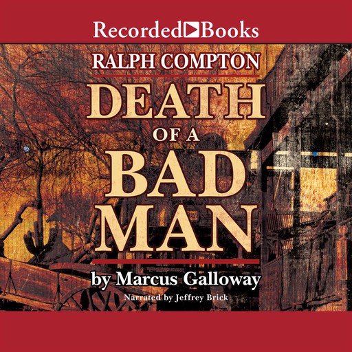 Death of a Bad Man, Marcus Galloway
