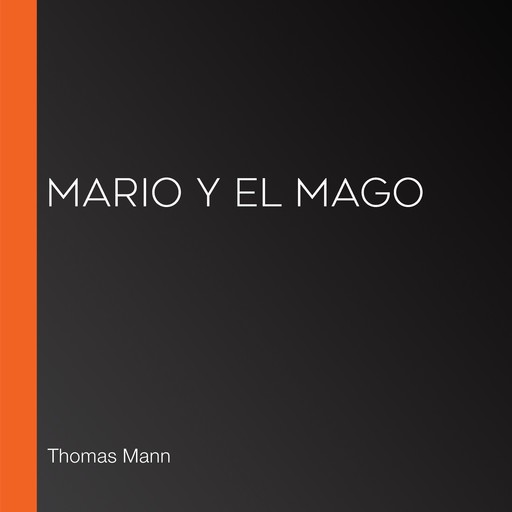 Mario y el mago, Thomas Mann