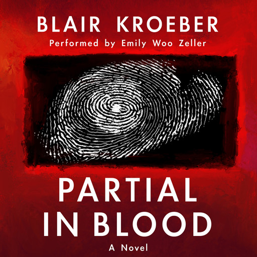 Partial in Blood, Blair Kroeber