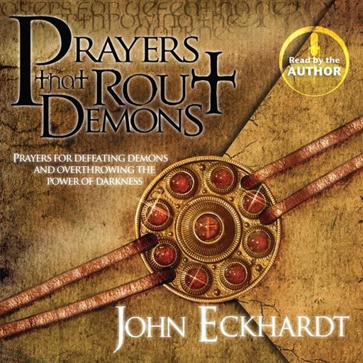 Prayers That Rout Demons, John Eckhardt