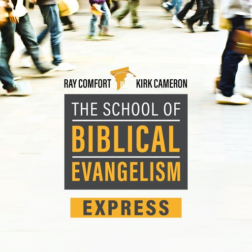 School of Biblical Evangelism, Ray Comfort, Kirk Cameron