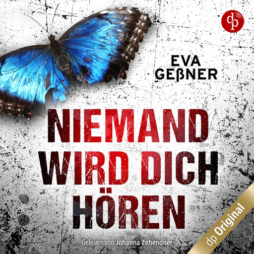 Niemand wird dich hören (Ungekürzt), Eva Geßner