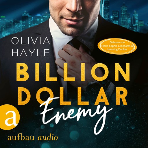 Billion Dollar Enemy - Seattle Billionaires, Band 1 (Ungekürzt), Olivia Hayle