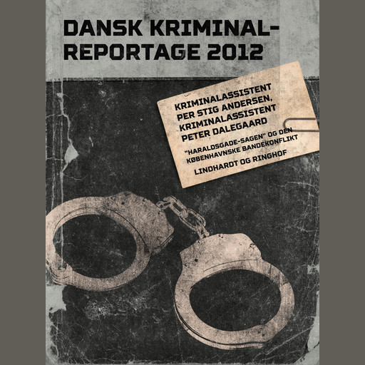 "Haraldsgade-sagen" og den københavnske bandekonflikt, Per Stig Andersen, Peter Dalegaard