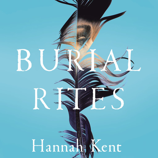 Burial Rites, Hannah Kent