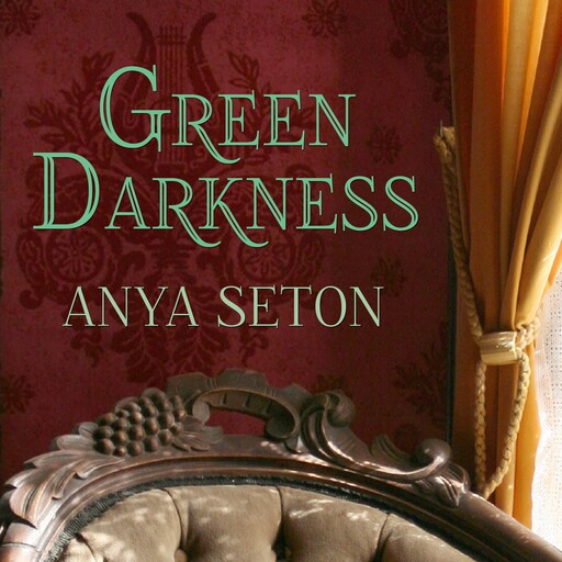 Green Darkness, Anya Seton