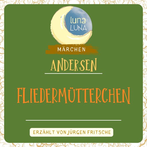 Fliedermütterchen, Hans Christian Andersen, Luna Luna