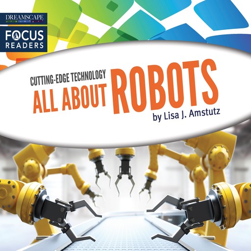 All About Robots, Lisa Amstutz