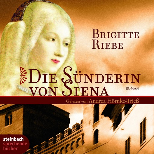 Die Sünderin von Siena (Gekürzt), Brigitte Riebe